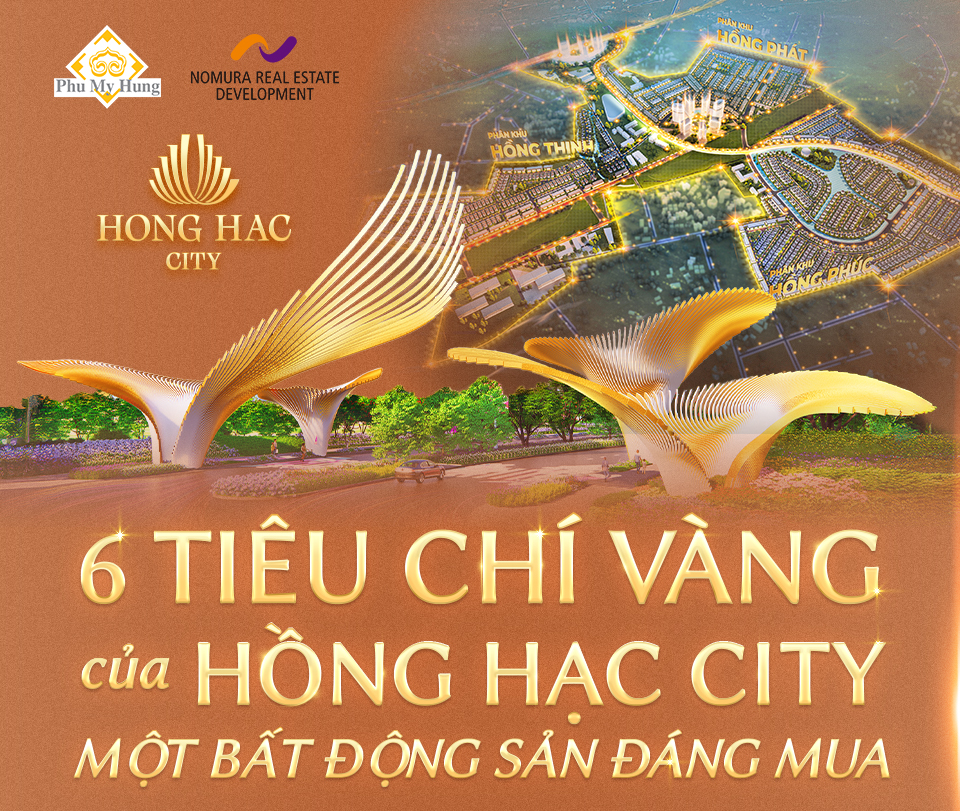 6 tiêu chí vàng của Hồng Hạc City